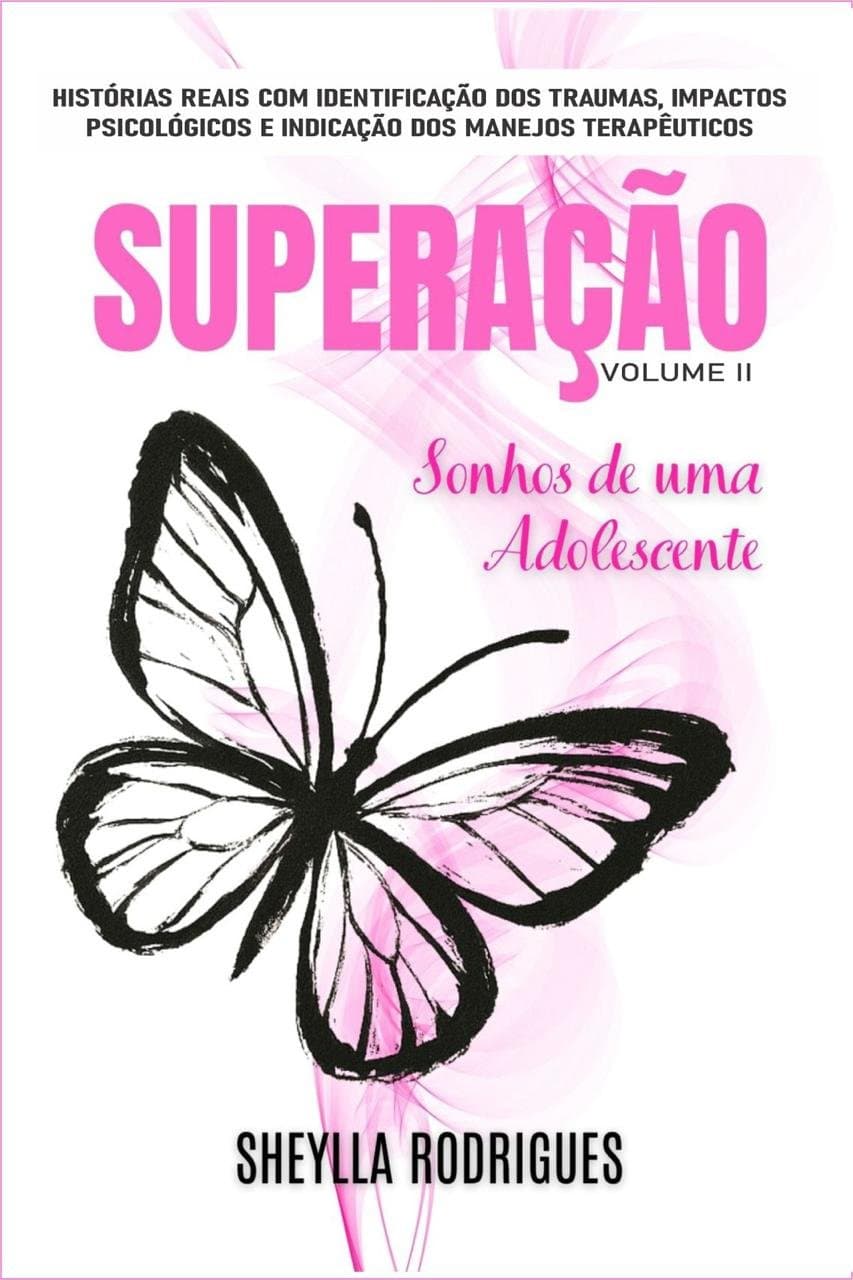Superação II – Sonhos de uma Adolescente